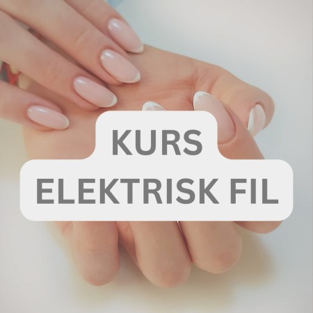 Manikyrkurs: ELEKTRISK FIL