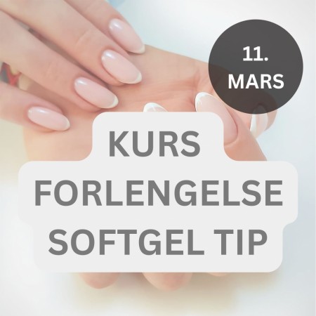 Neglekurs Bodø - softgel tips forlengelse, 11. MARS