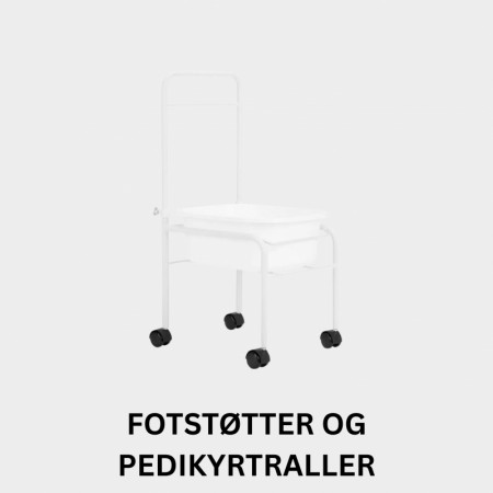 Fotstøtter og pedikyrtraller