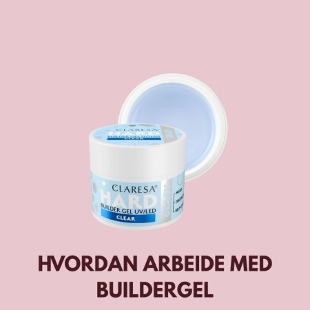 Hvordan arbeide med buildergel