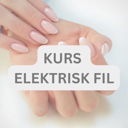 Manikyrkurs: ELEKTRISK FIL
