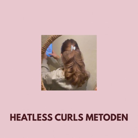 Heatless curls metoden
