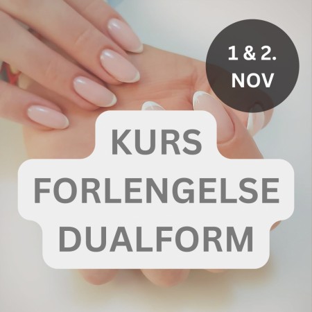 Manikyrkurs: FORLENGELSE MED DUALFORM