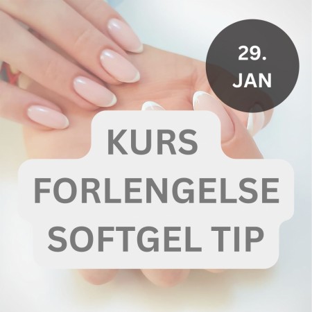 Neglekurs Bodø - softgel tips forlengelse, 29. JANUAR